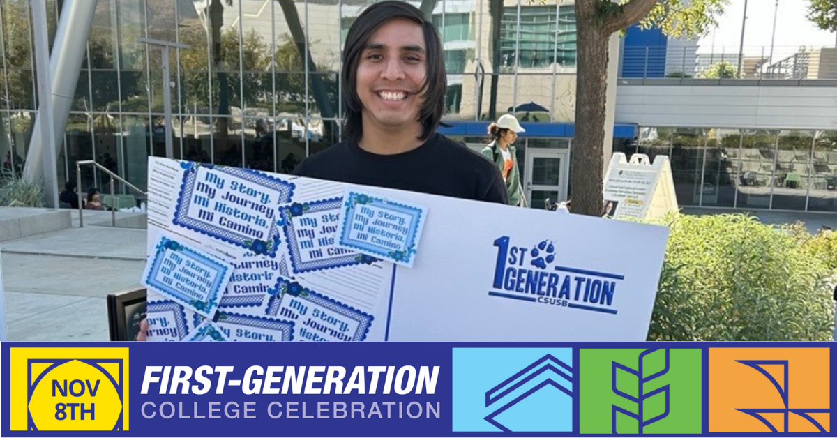 A picture of a smiling first-generation student at CSUSB holding the My Story, My Journey (Mi Historia, Mi Camino) storytelling board